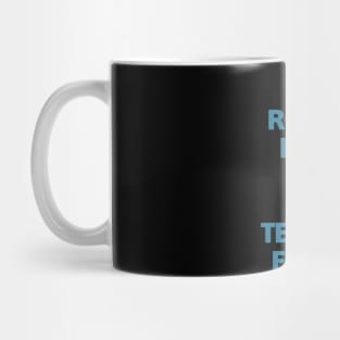 ALL ROADS LEAD TO THE TECHNO FLOOR Mug